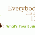 What's Your Business Dream? What's Your Business Dream?